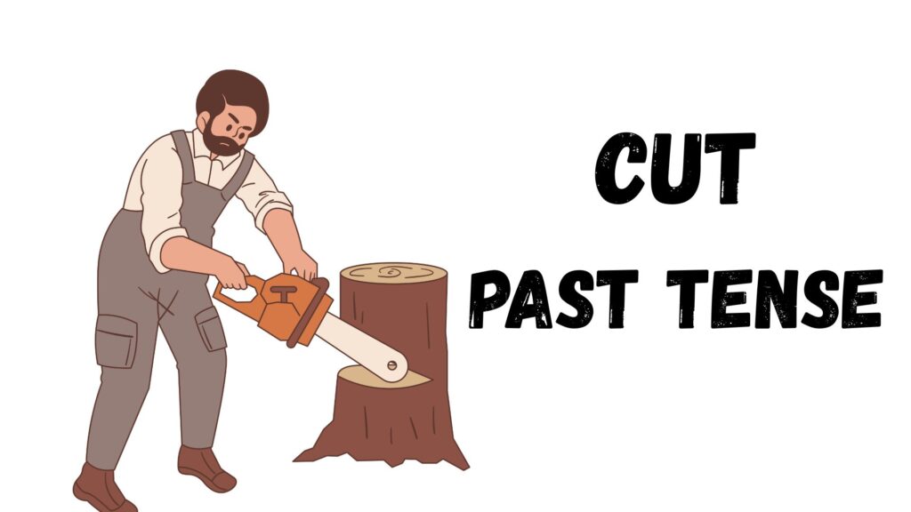Past tense of cut