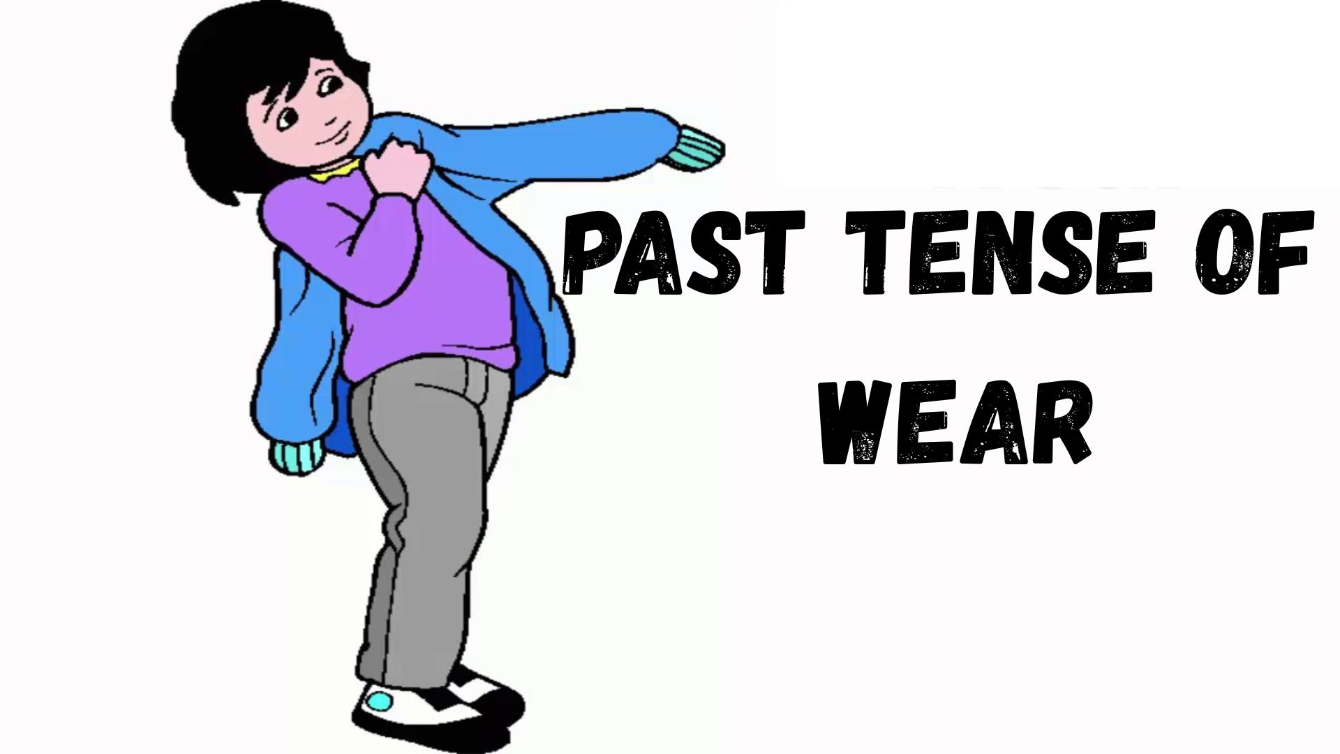 Past tense of Wear