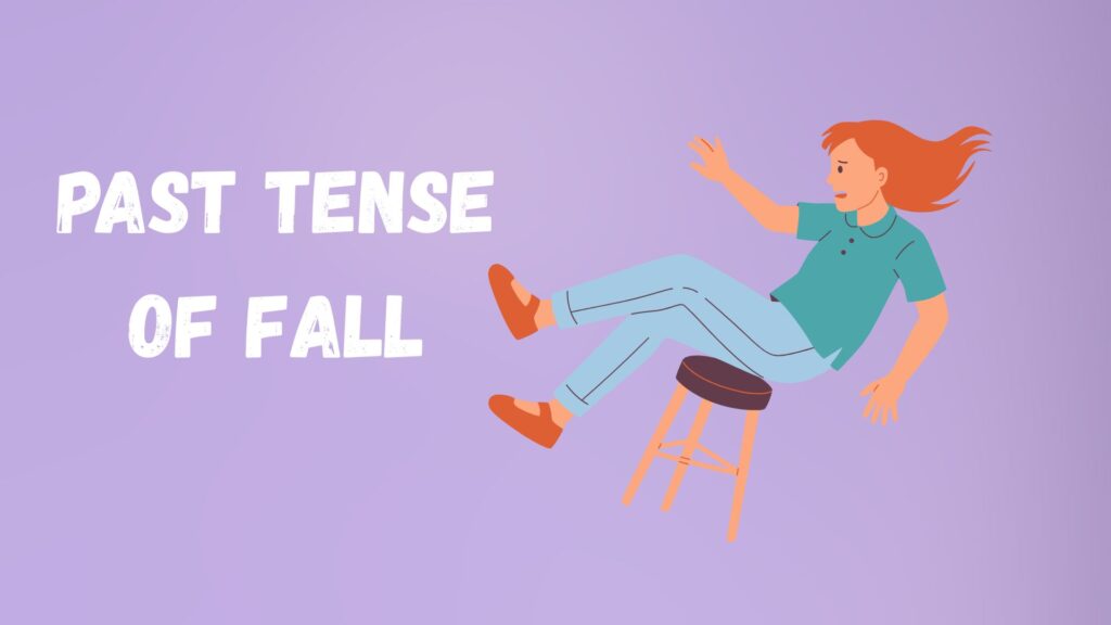 Past Tense of Fall