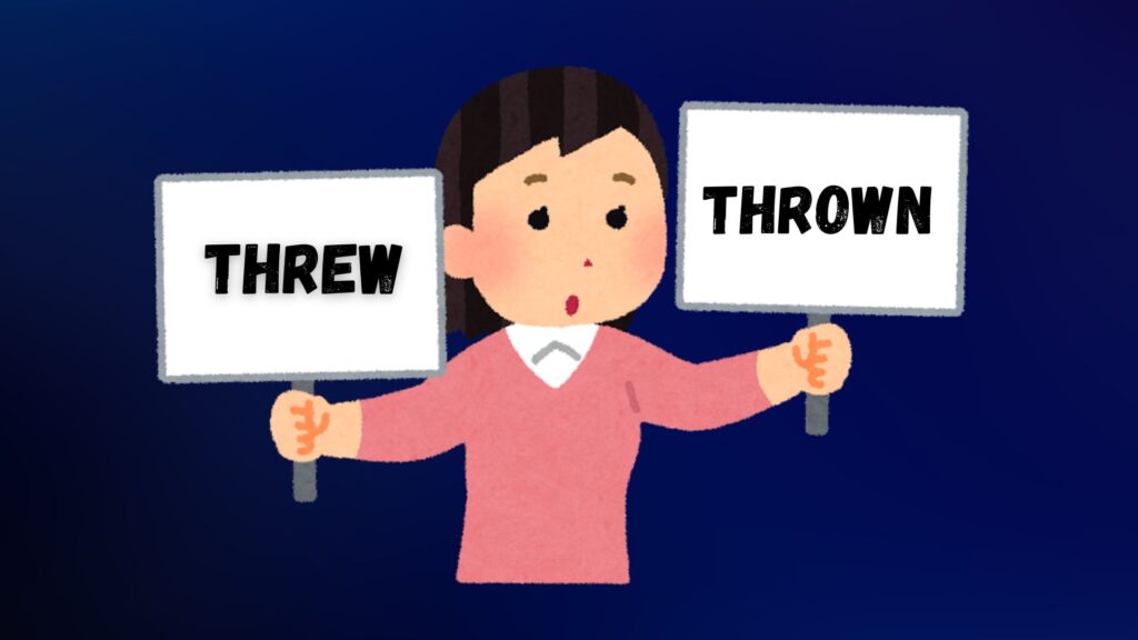 Past tense of throw