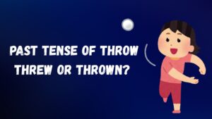 Past tense of throw