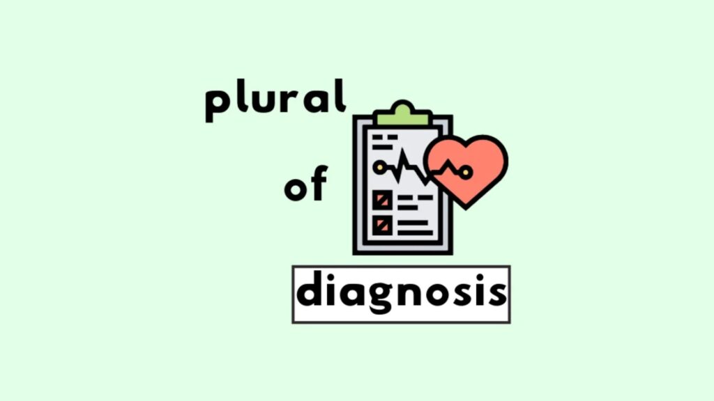 Plural of diagnosis