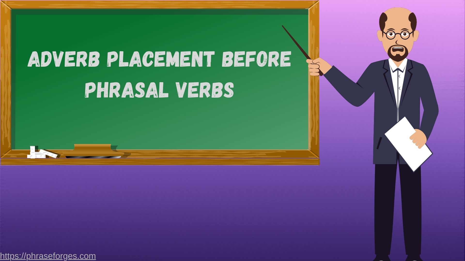Adverb Placement Before Phrasal Verbs