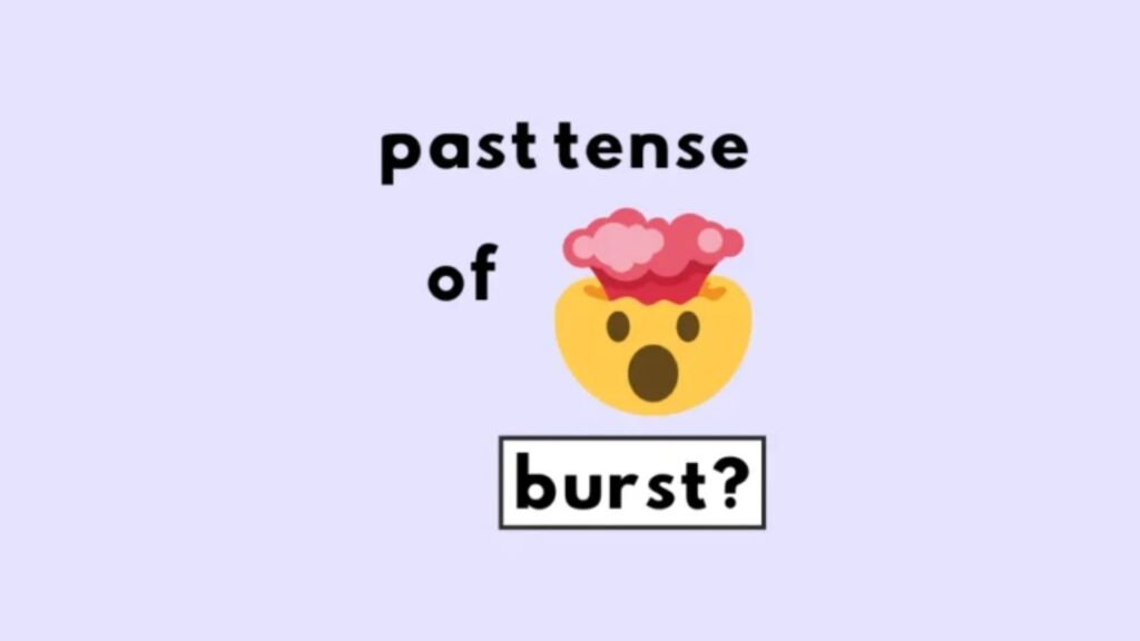 Burst or Bursted