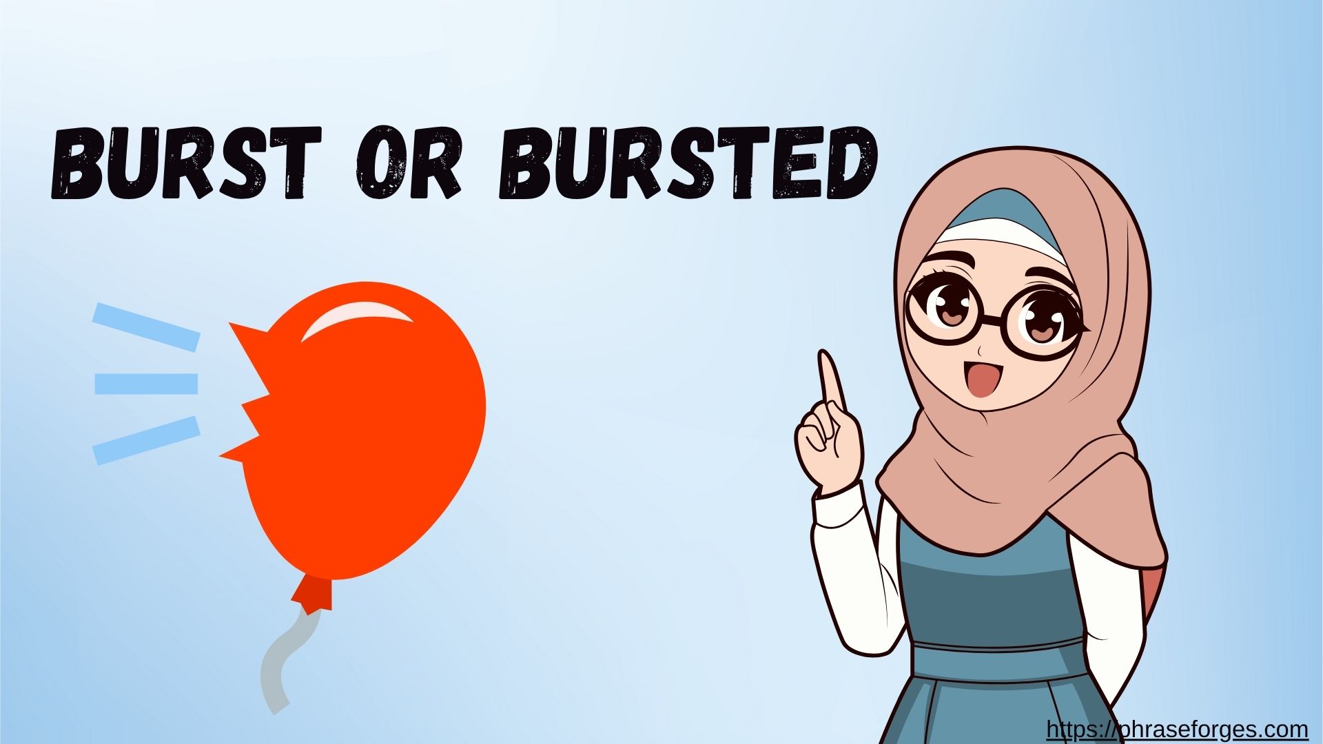 Burst or Bursted