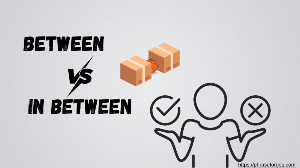 In Between or Between
