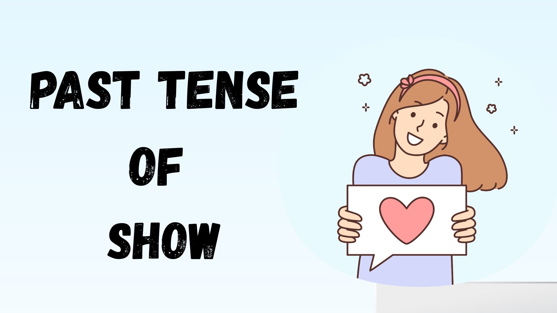 Past Tense of Show