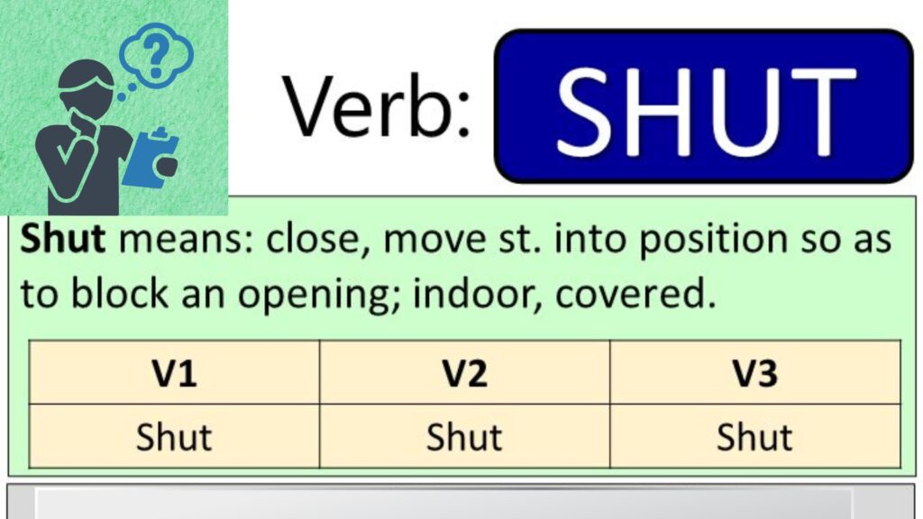 Past Tense of Shut