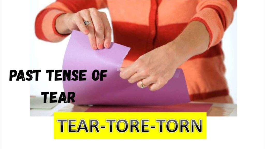 Past Tense of Tear