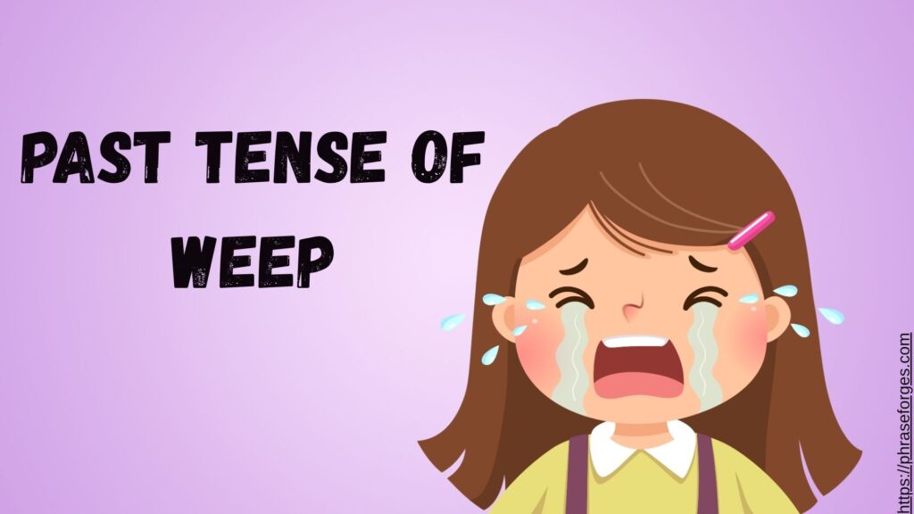 Past Tense of Weep