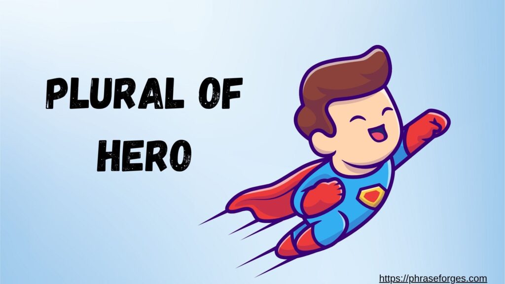 Plural of Hero