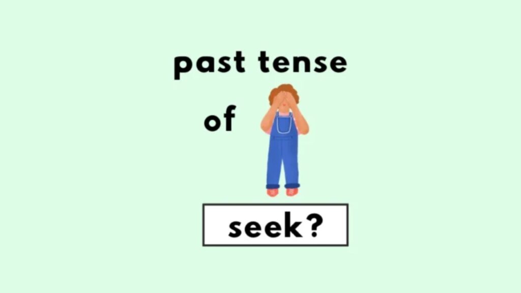 Seeked or Sought