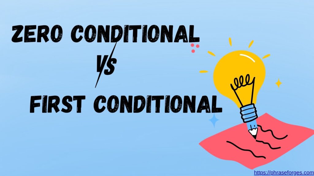 Zero Conditional vs First Conditional