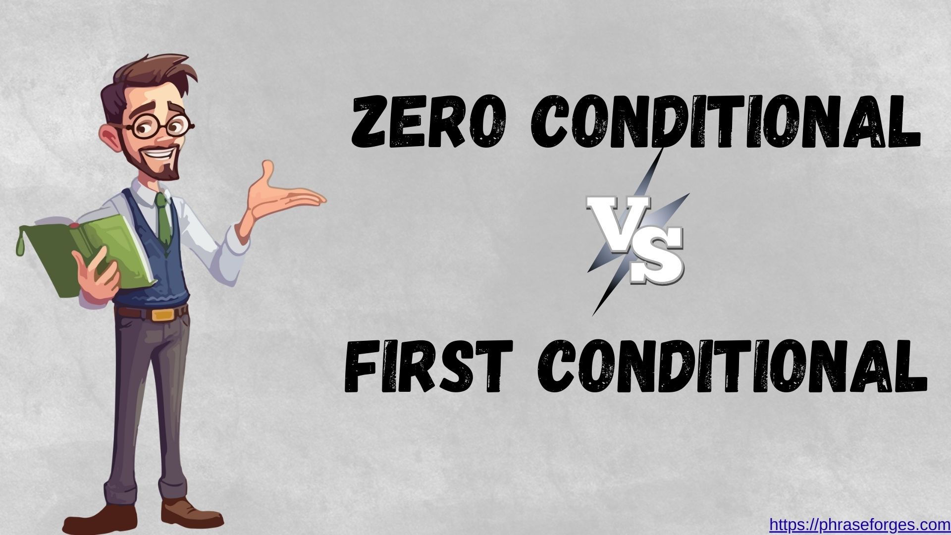 Zero Conditional vs First Conditional