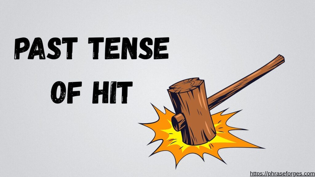 Past Tense of Hit
