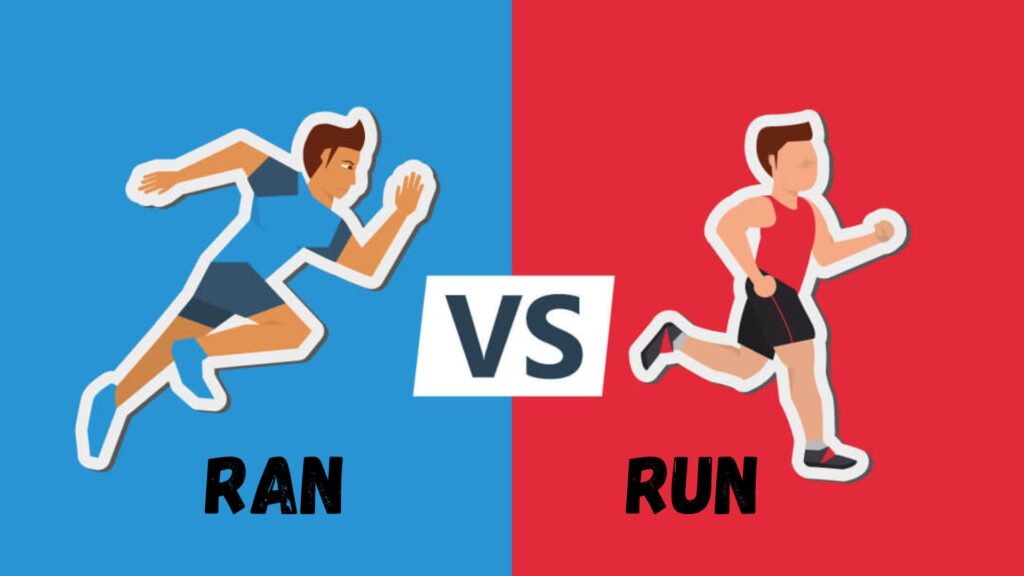 Ran vs Run