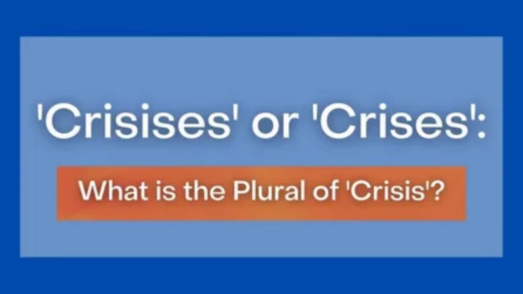 plural of crisis