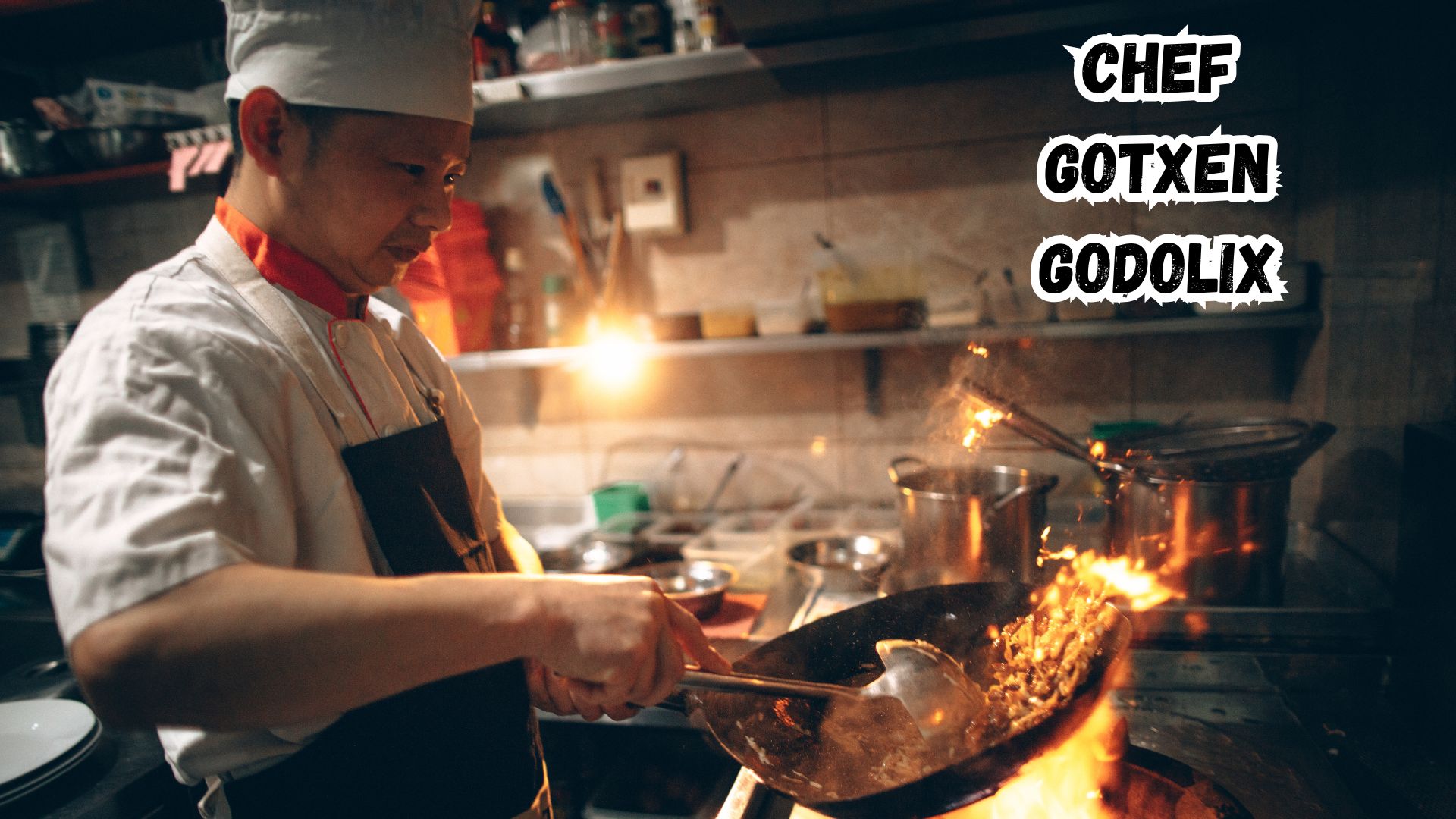 Chef Gotxen Godolix